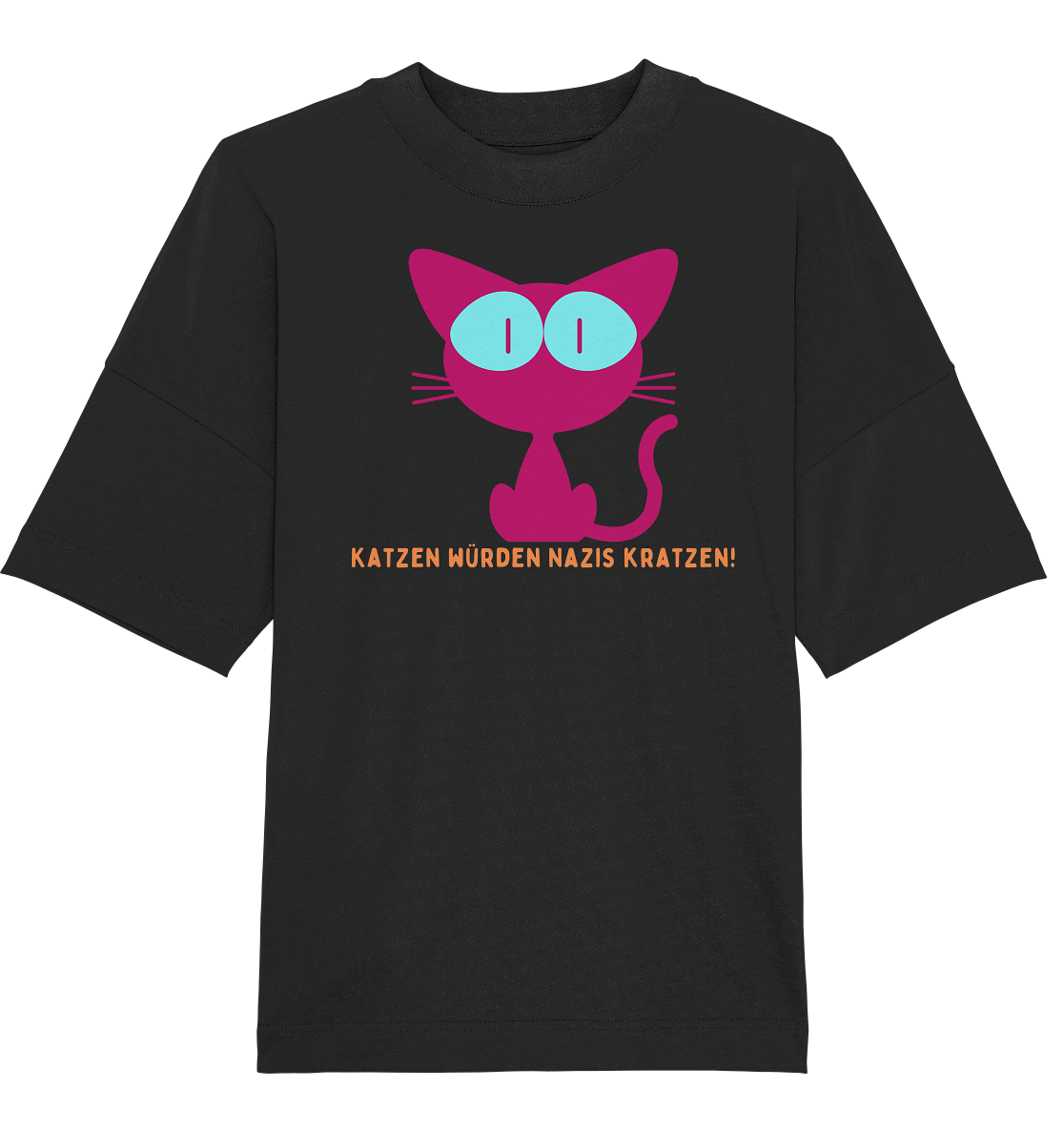 Katzen würden Nazis kratzen Oversize Shirt