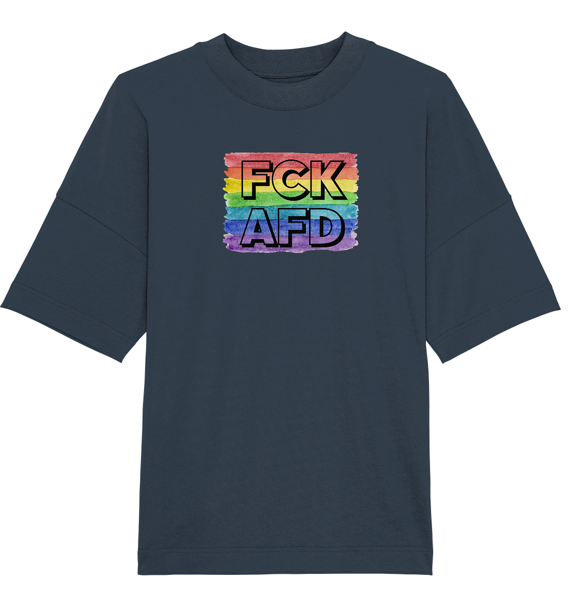 FCK AFD "Rainbow Resistance Edition" - Organic Oversize Shirt