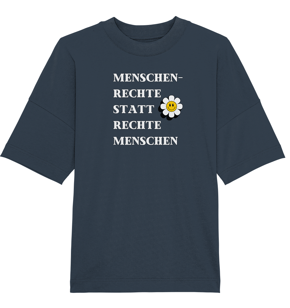 Menschenrechte statt rechte Menschen - Oversize Shirt