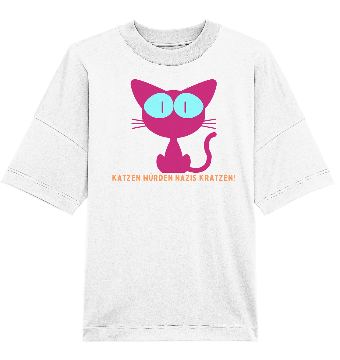 Katzen würden Nazis kratzen Oversize Shirt