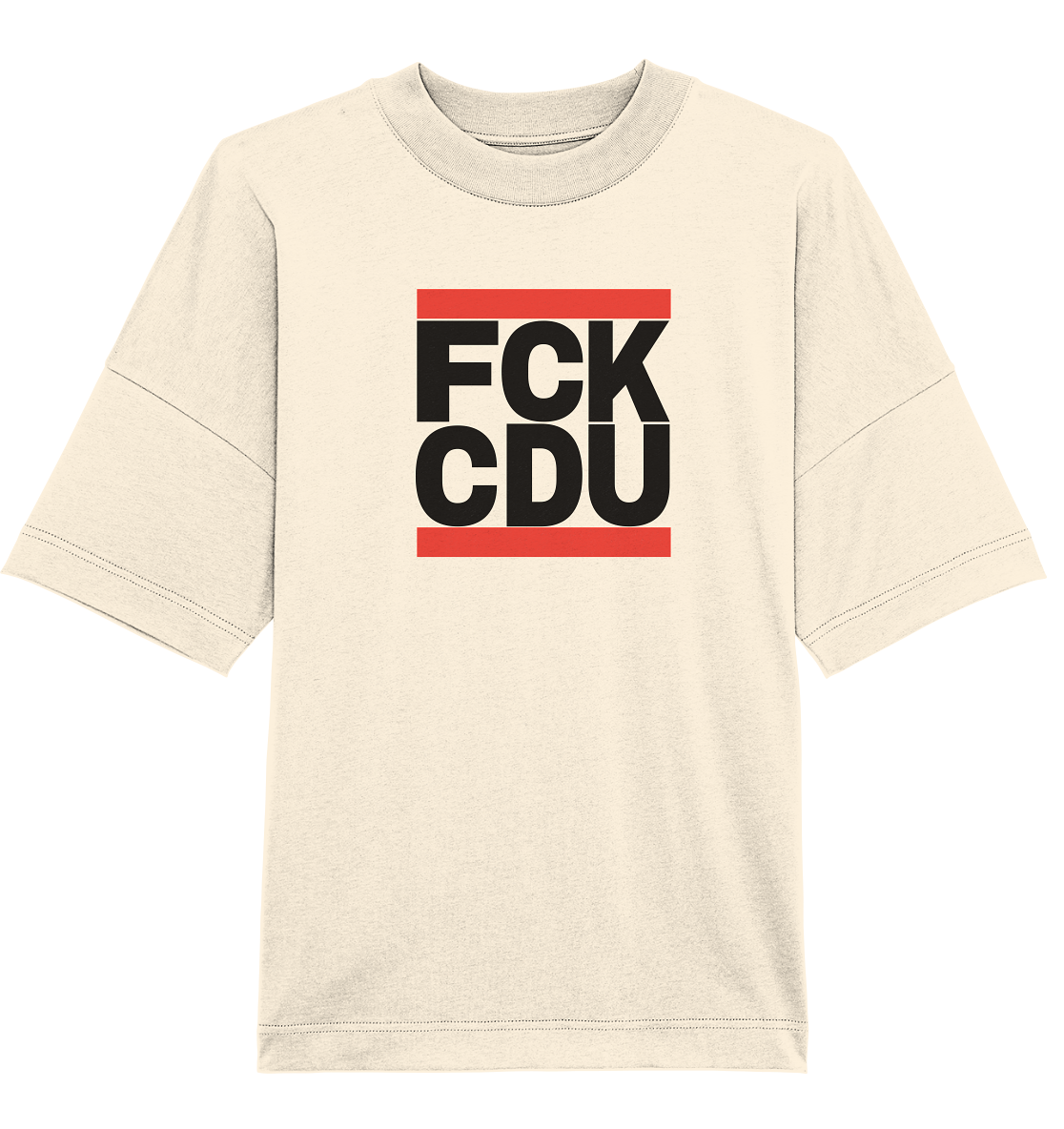 FCK CDU (schwarze Schrift) - Organic Oversize Shirt