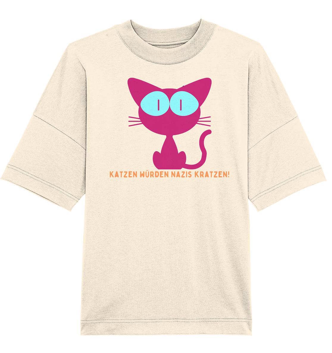 Katzen würden Nazis kratzen Oversize Shirt