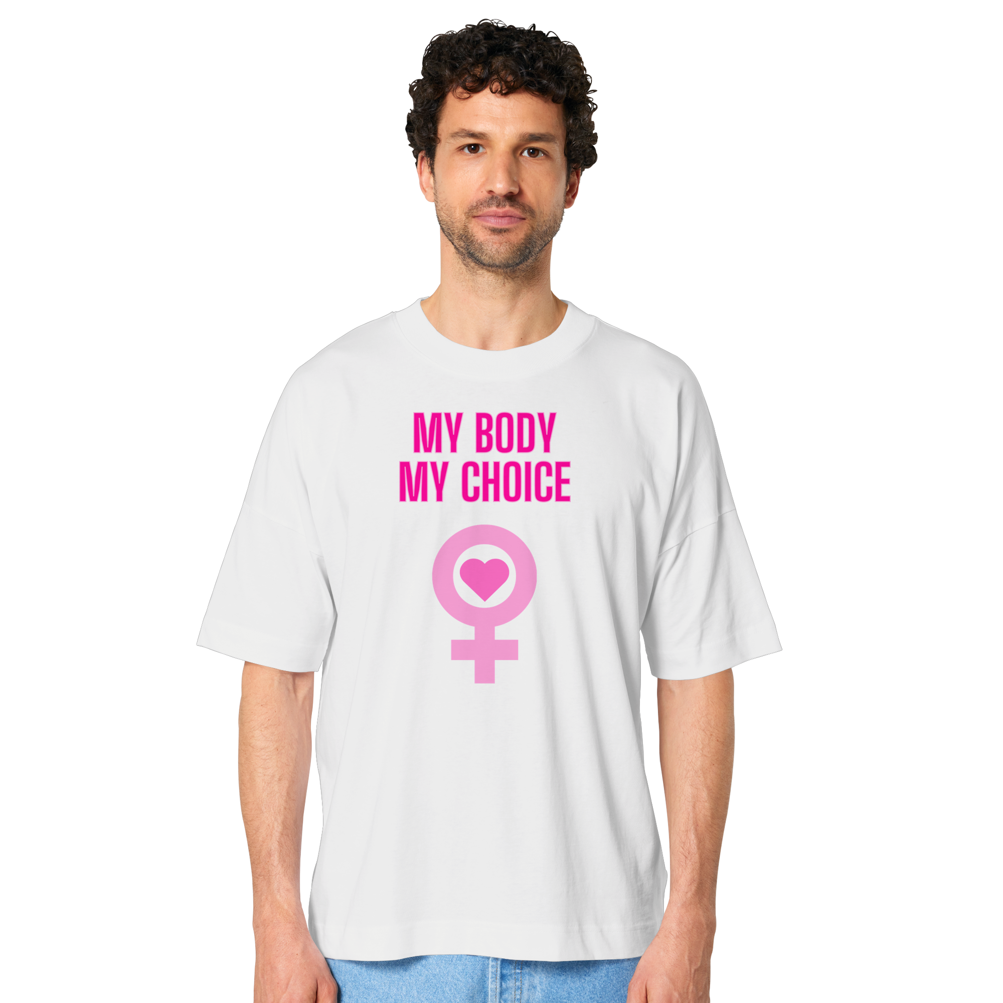 My Body My Choice "Pink Power Edition" - Oversize Shirt