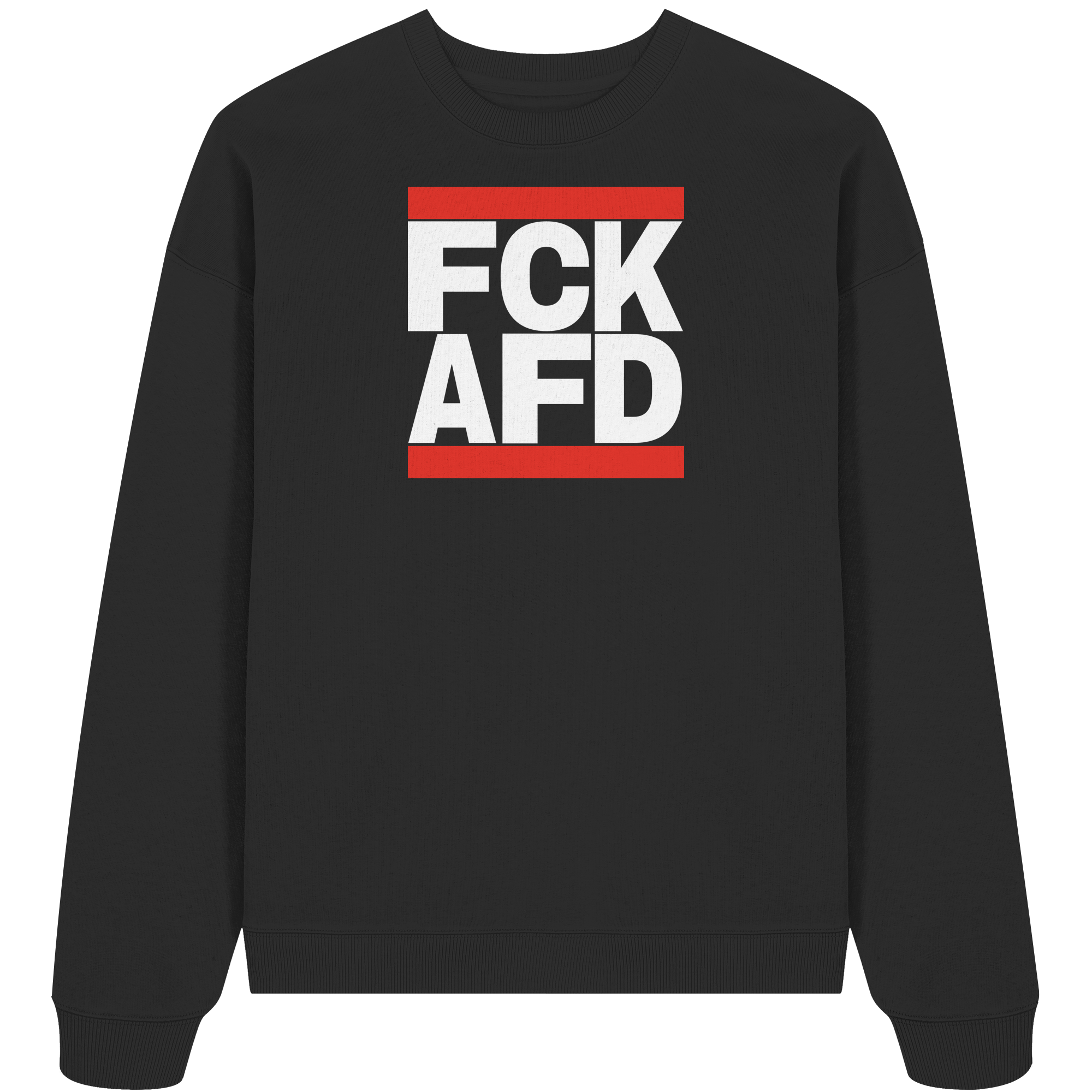 FCK AFD (weiße Schrift) - Oversize Sweatshirt