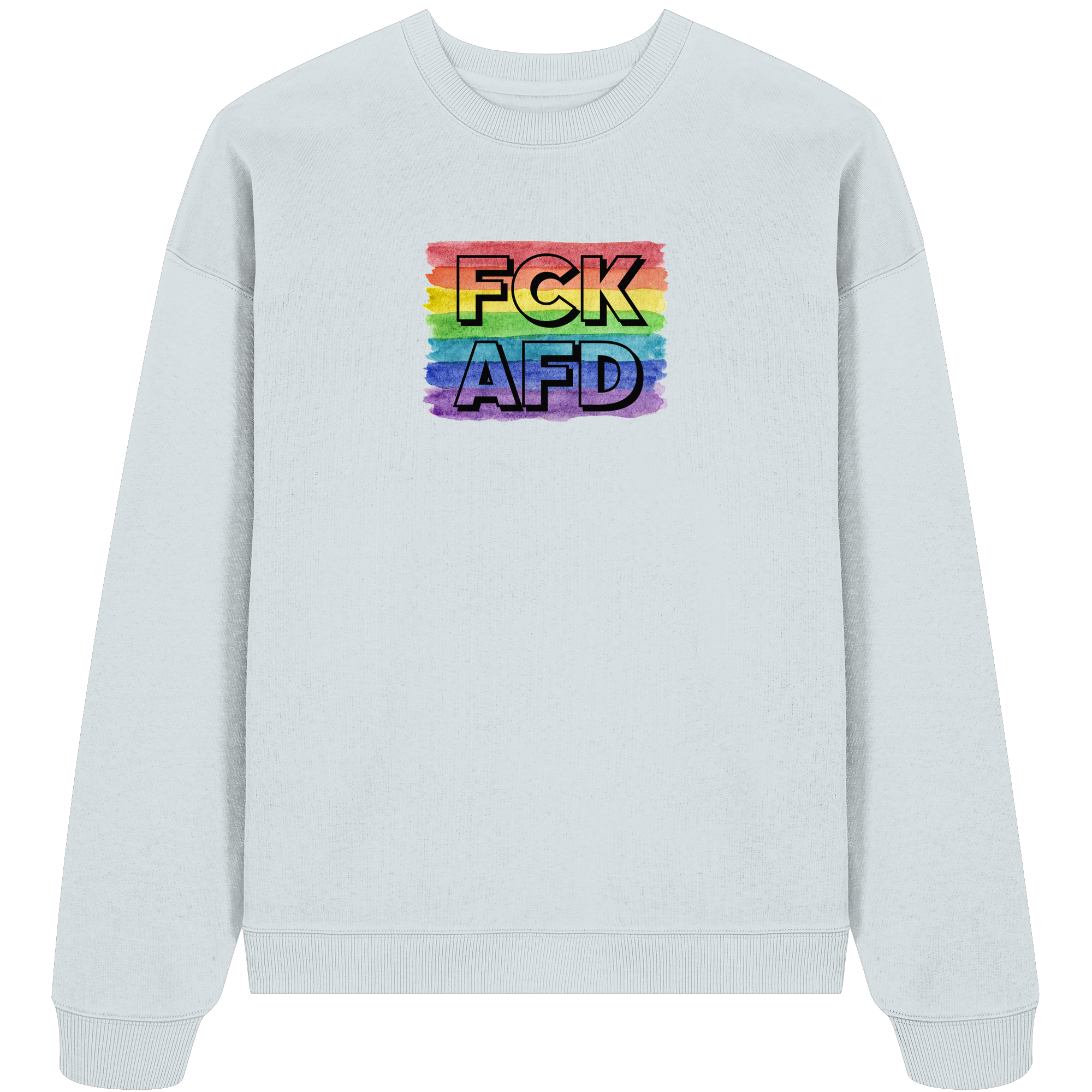 FCK AFD "Rainbow Resistance Edition" - Organic Oversize Sweatshirt