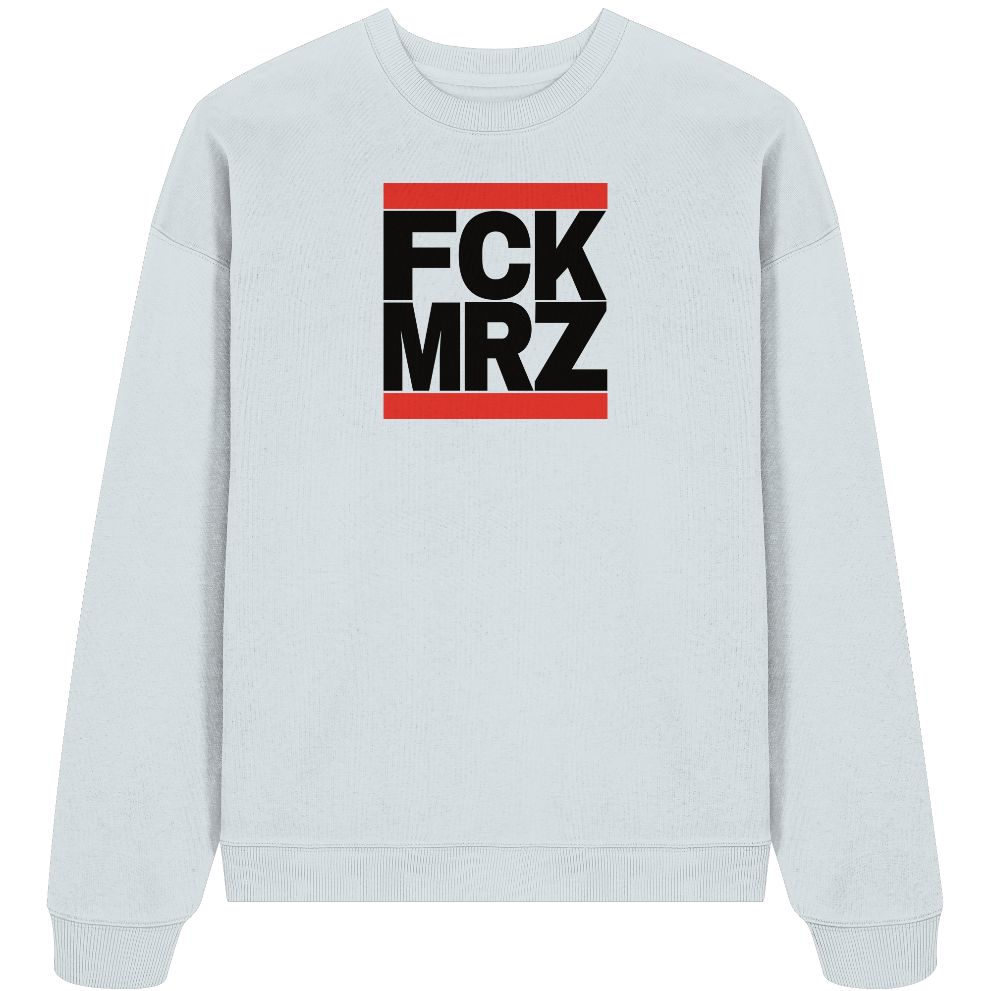 FCK MRZ (schwarze Schrift) - Organic Oversize Sweatshirt