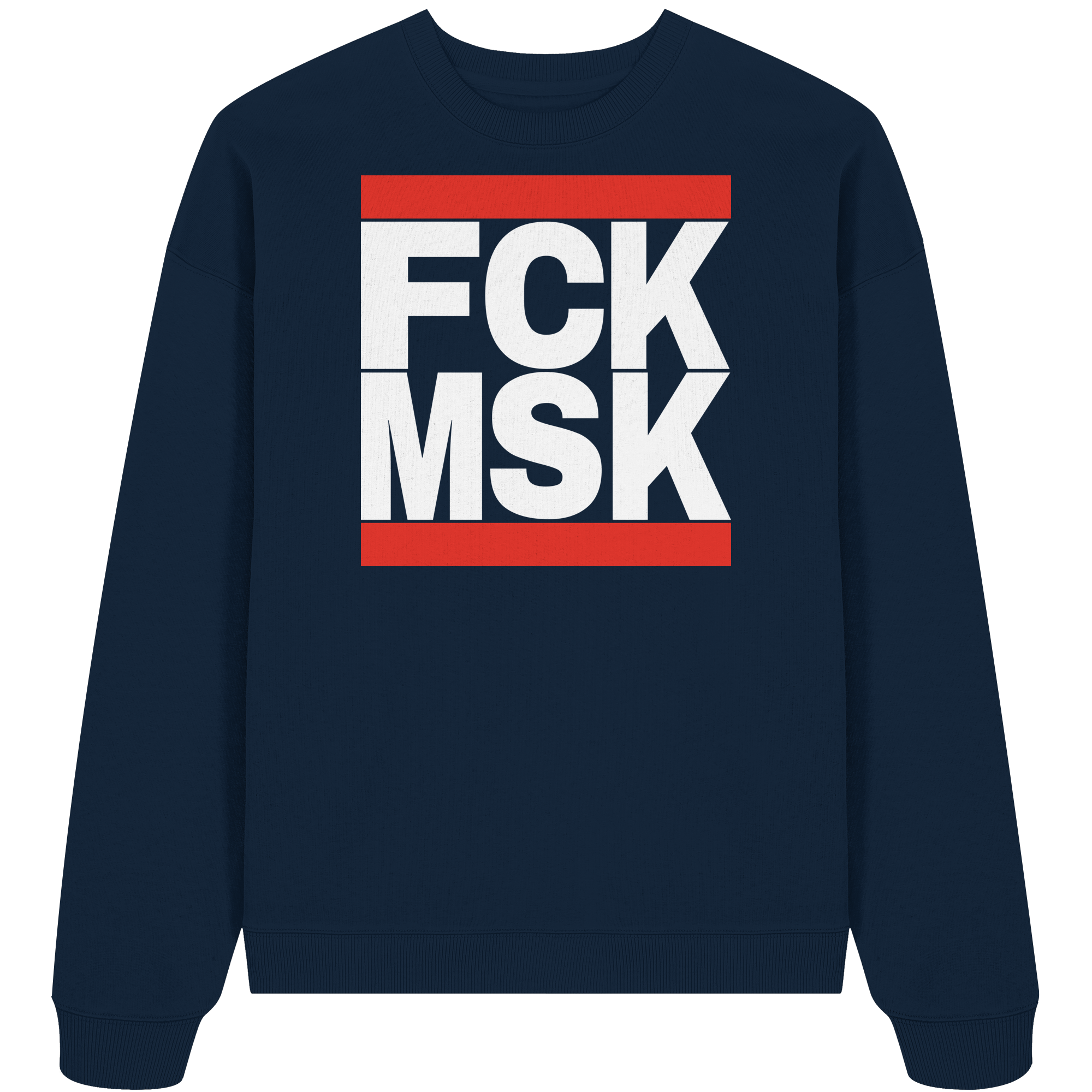 FCK MSK (weiße Schrift) - Oversize Sweatshirt