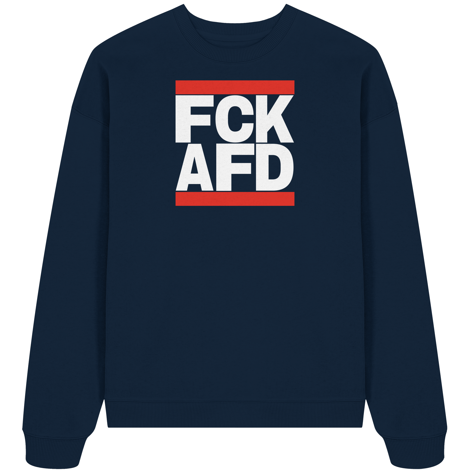 FCK AFD (weiße Schrift) - Oversize Sweatshirt