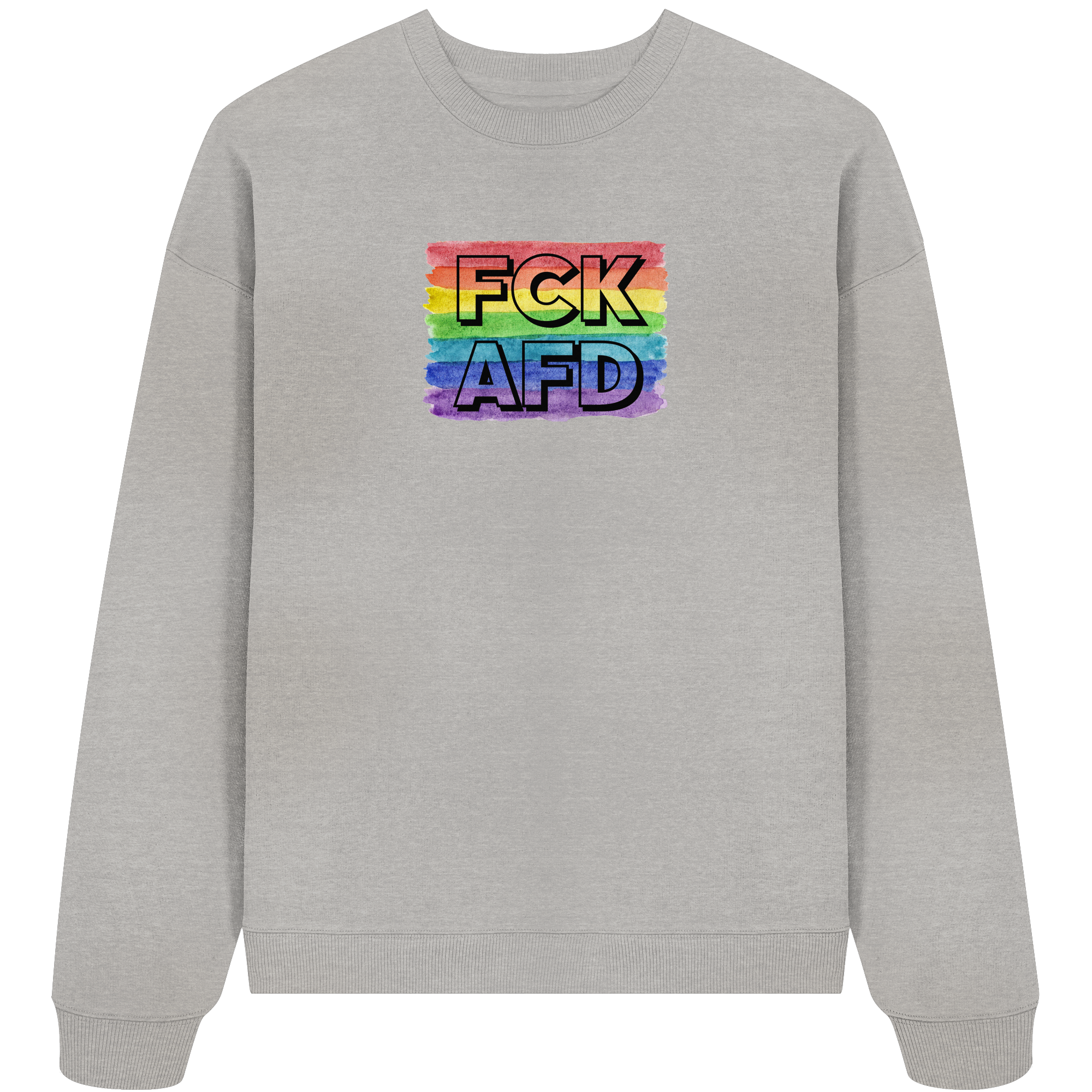 FCK AFD "Rainbow Resistance Edition" - Organic Oversize Sweatshirt