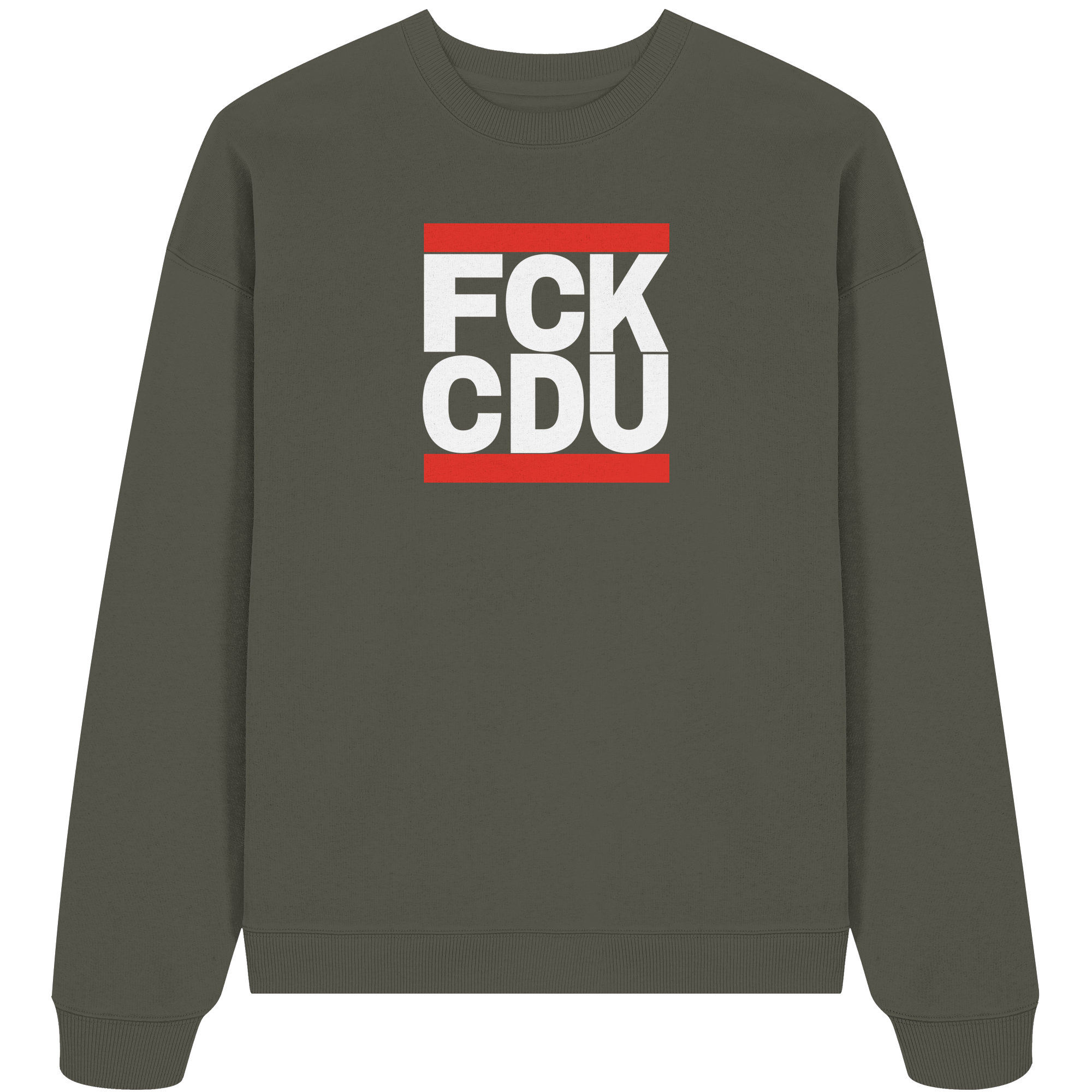 FCK CDU (weiße Schrift) - Organic Oversize Sweatshirt