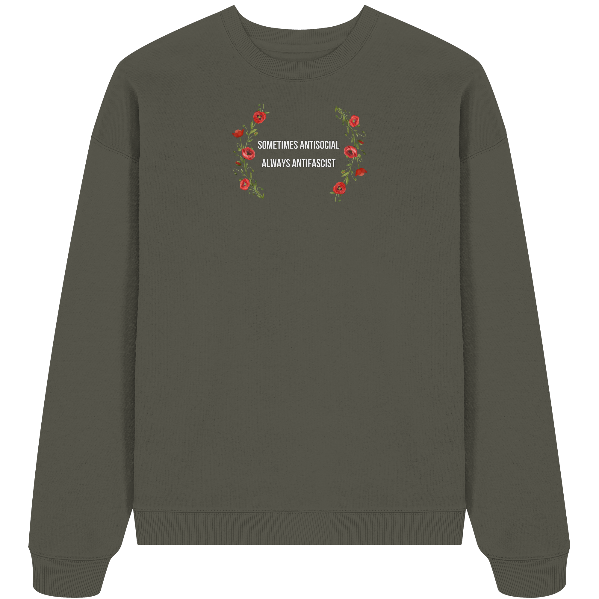 Sometimes Antisocial Always Antifascist - Oversize Sweatshirt