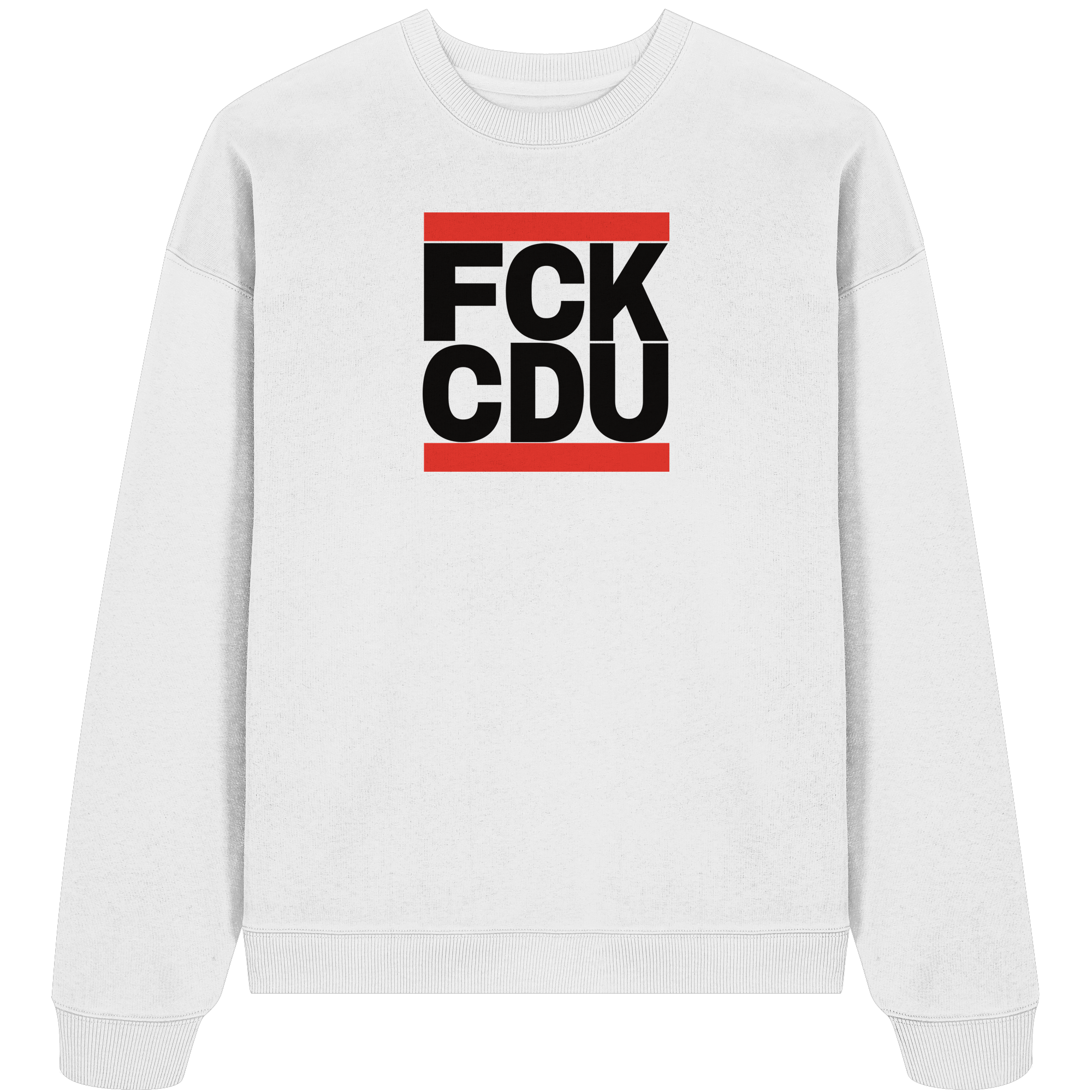 FCK CDU (schwarze Schrift) - Organic Oversize Sweatshirt