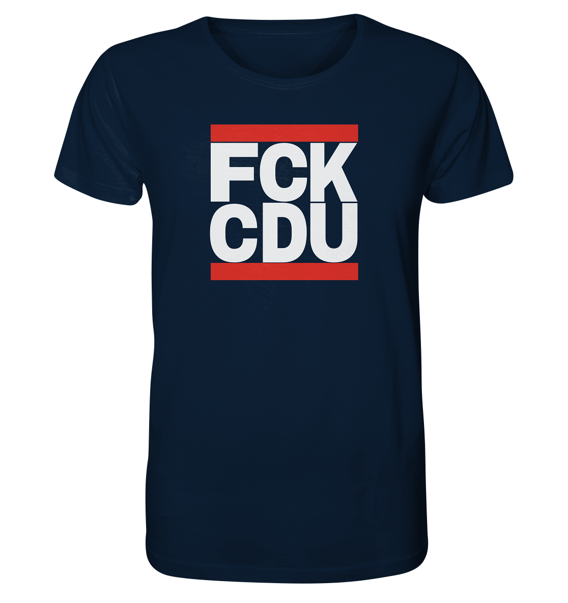 FCK CDU (weiße Schrift) - Unisex Shirt