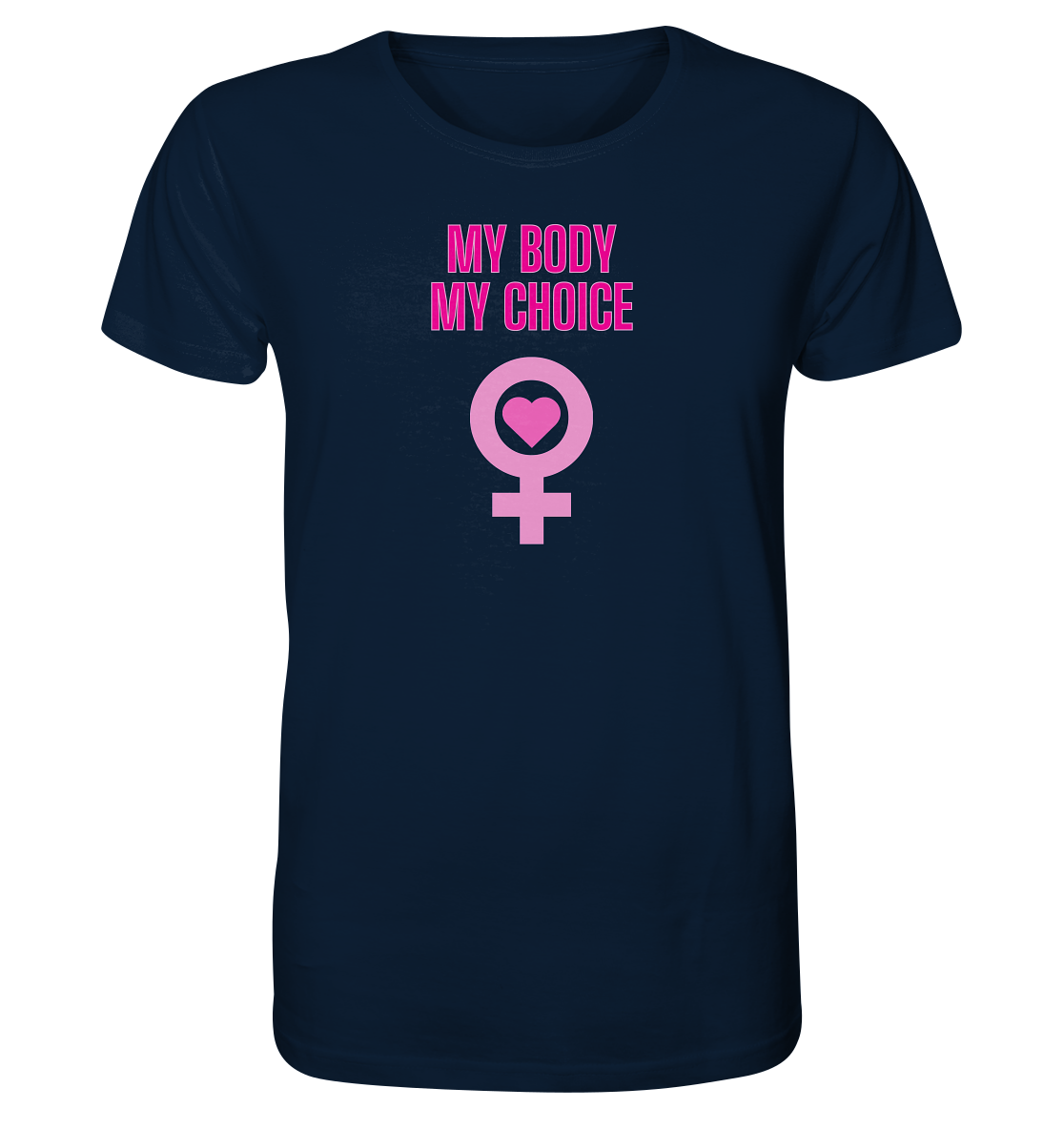 My Body My Choice "Pink Power Edition" - Unisex Shirt