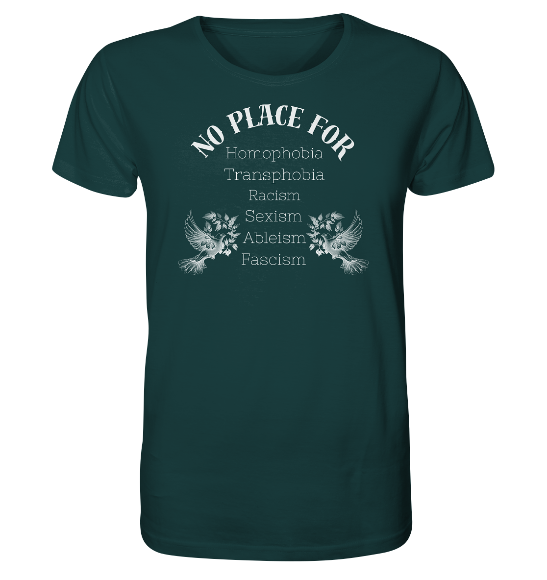 No Place For (weiße Schrift) - Unisex Shirt