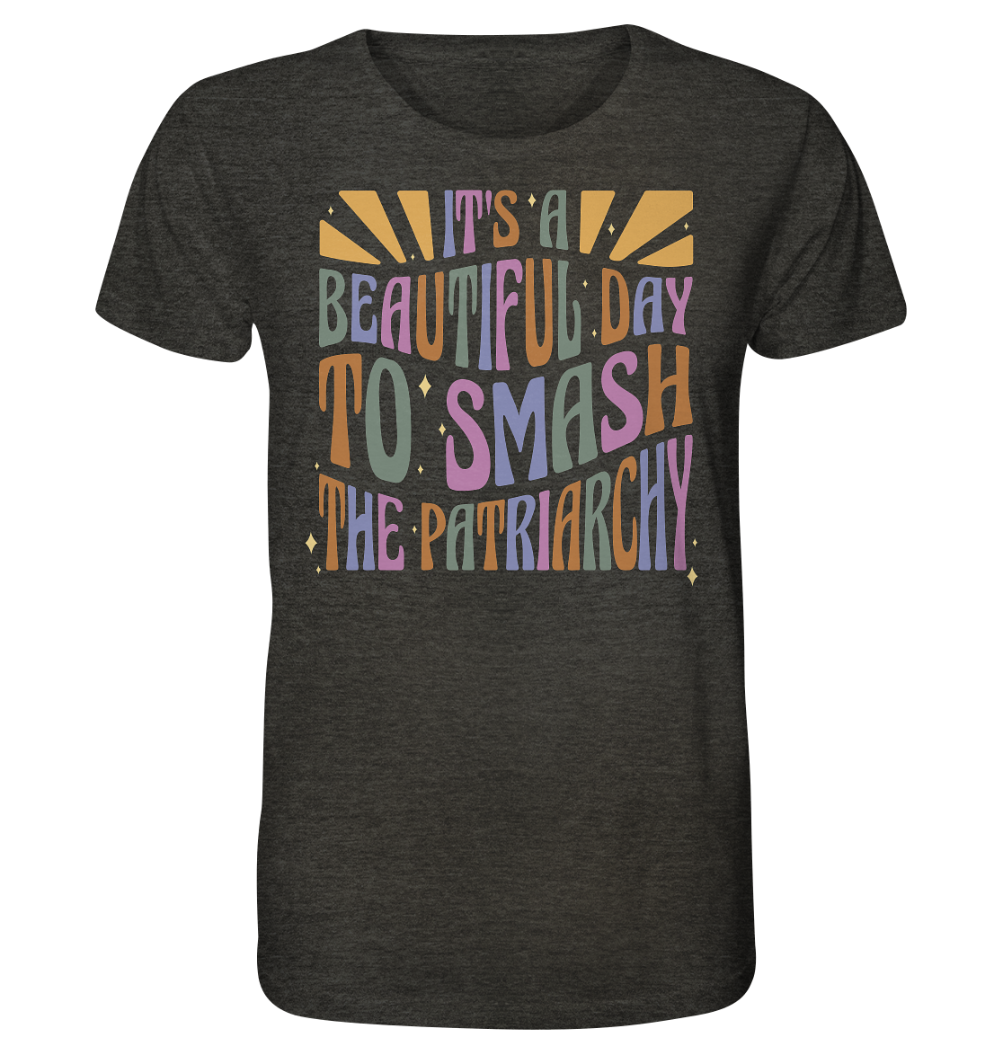 It's a Beautiful Day to Smash the Patriarchy Unisex Shirt