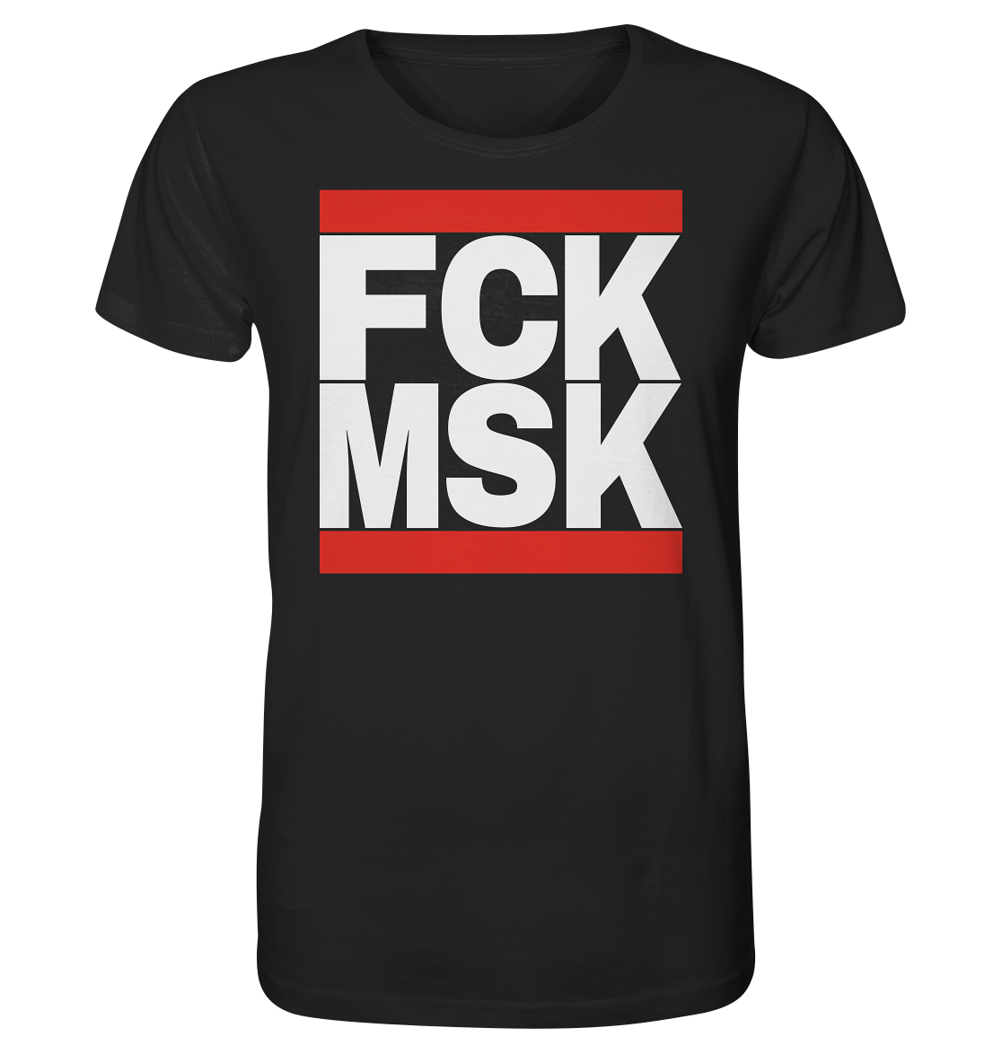 FCK MSK (weiße Schrift) - Unisex Shirt