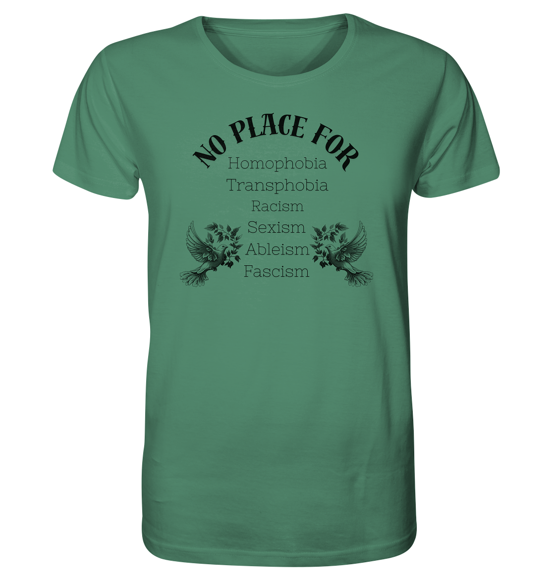 No Place For (schwarze Schrift) - Unisex Shirt