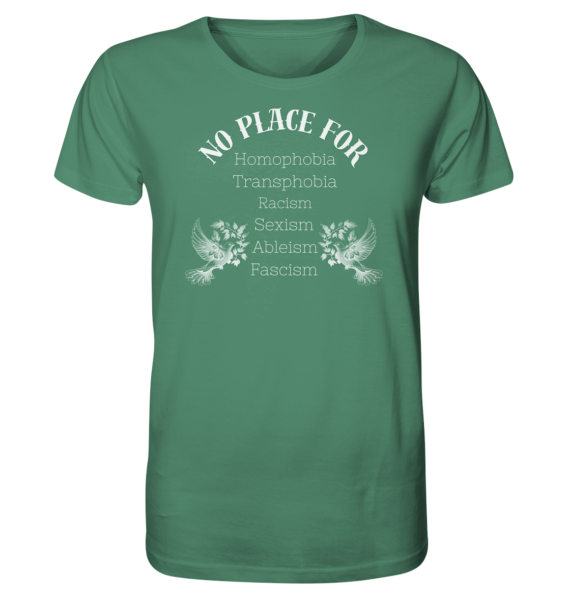 No Place For (weiße Schrift) - Unisex Shirt