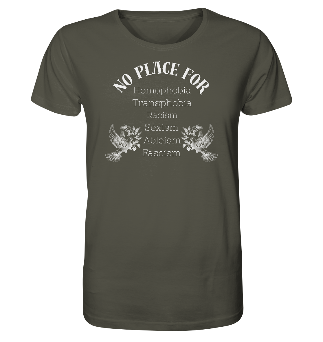 No Place For (weiße Schrift) - Unisex Shirt