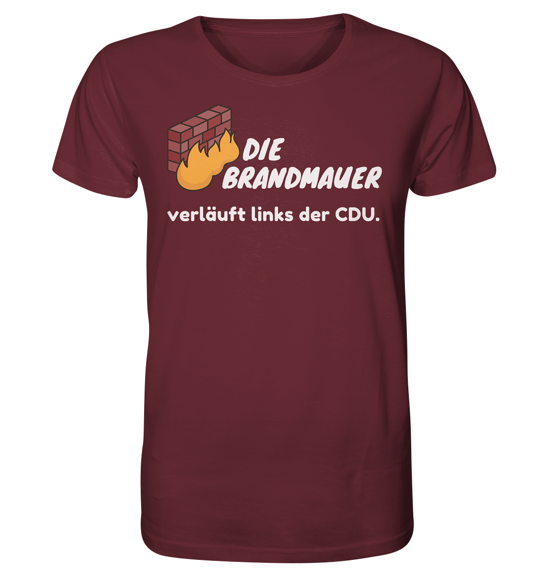 Brandmauer (weiße Schrift) - Unisex Shirt