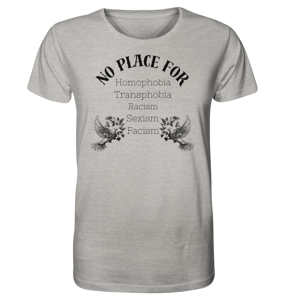 No Place For (schwarze Schrift) Unisex Shirt