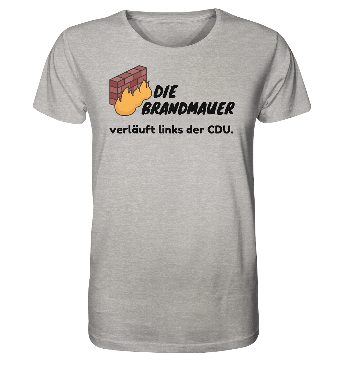 Brandmauer (schwarze Schrift) - Organic Shirt