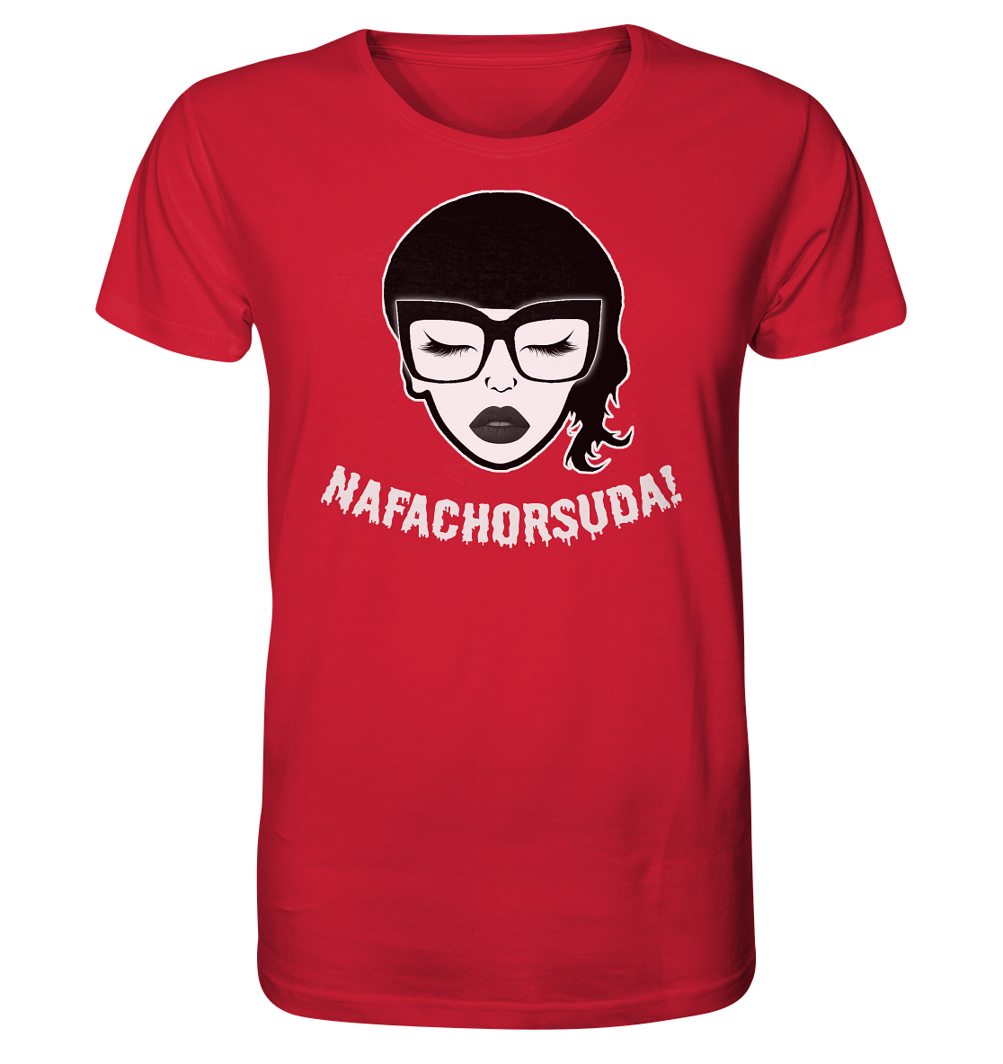 Nafachorsuda! Weiße Schrift Unisex Shirt