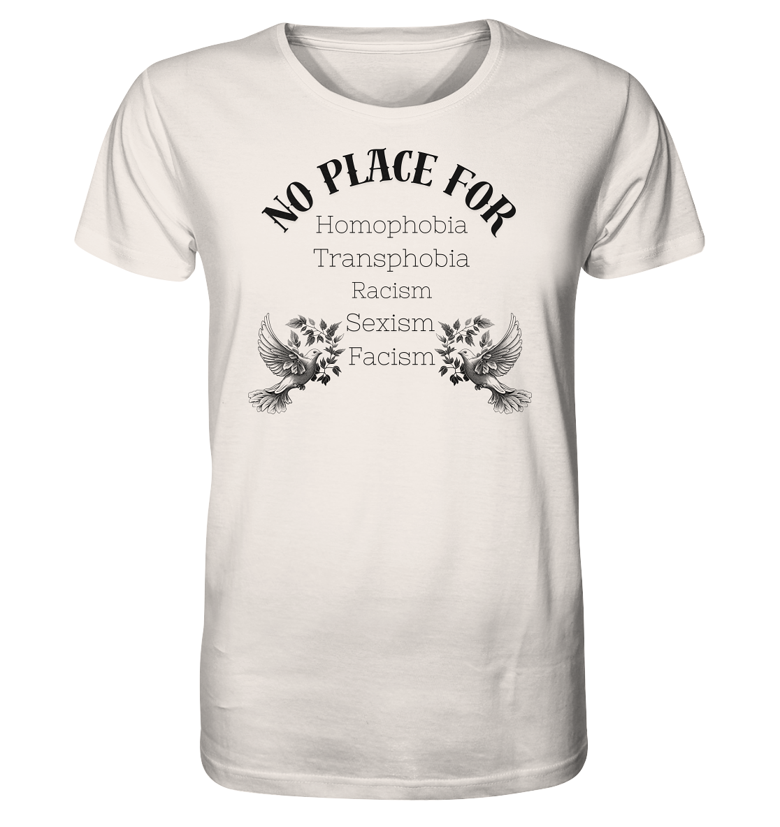 No Place For (schwarze Schrift) Unisex Shirt