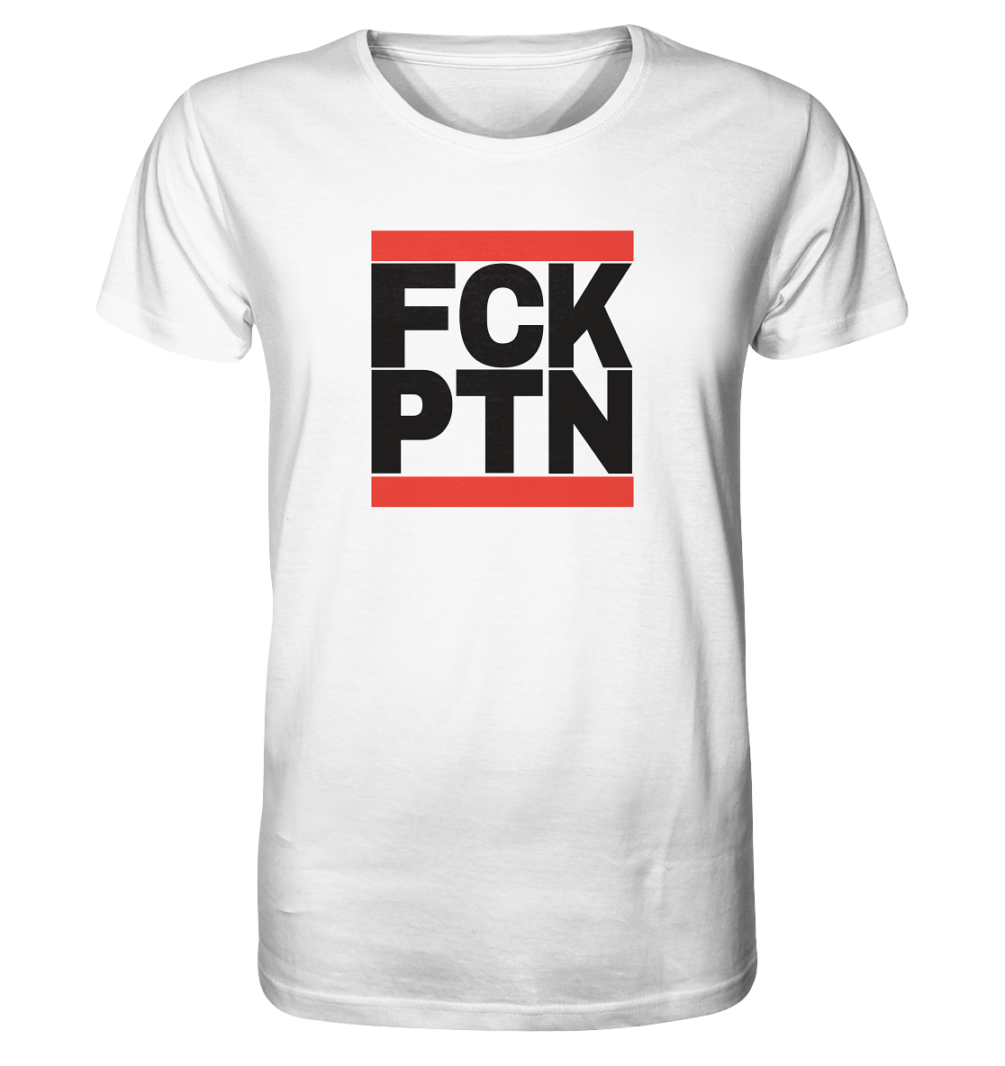 FCK PTN (schwarze Schrift) - Organic Shirt