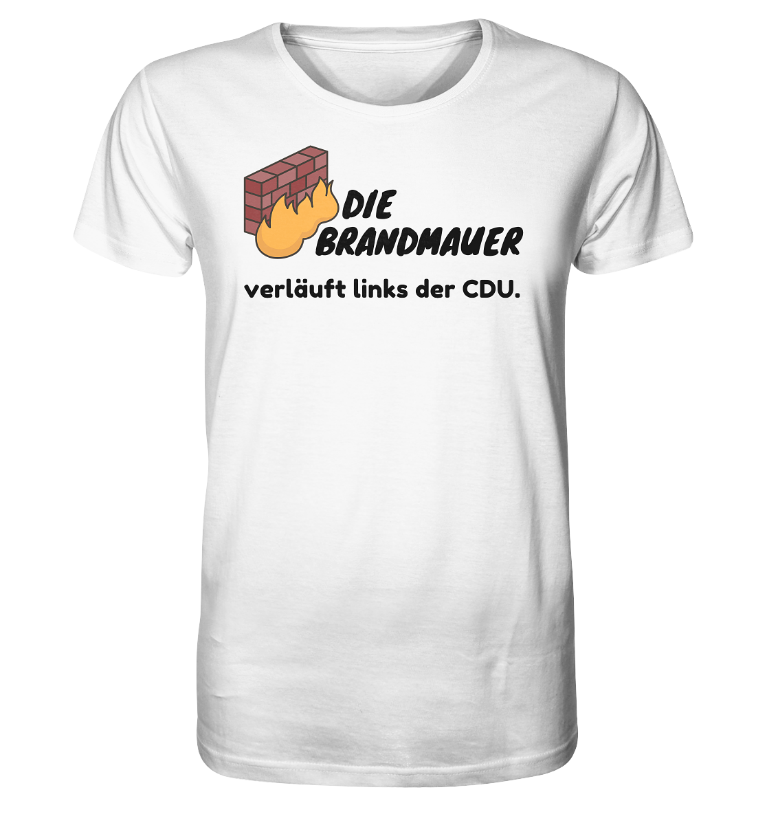 Brandmauer (schwarze Schrift) - Organic Shirt