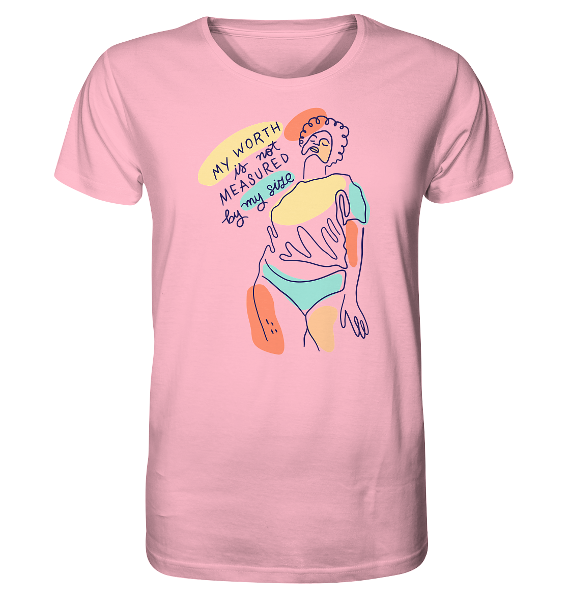 My Worth is not Measured by my Size Unisex Shirt