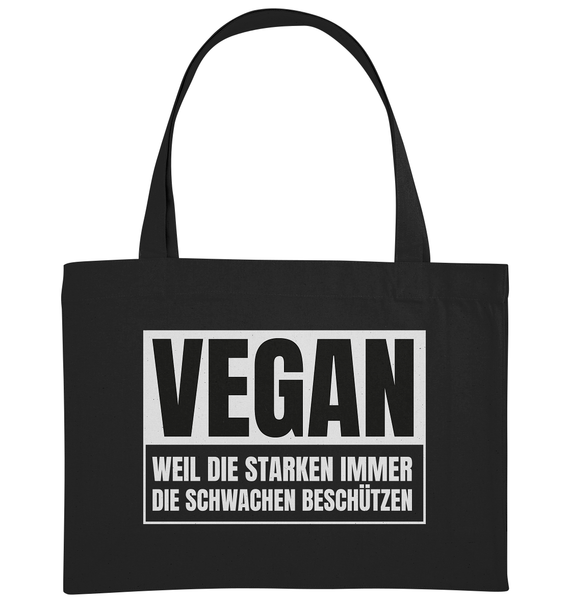 Vegan Weil die Starken die Schwachen beschützen - Stanley/Stella Einkaufstasche