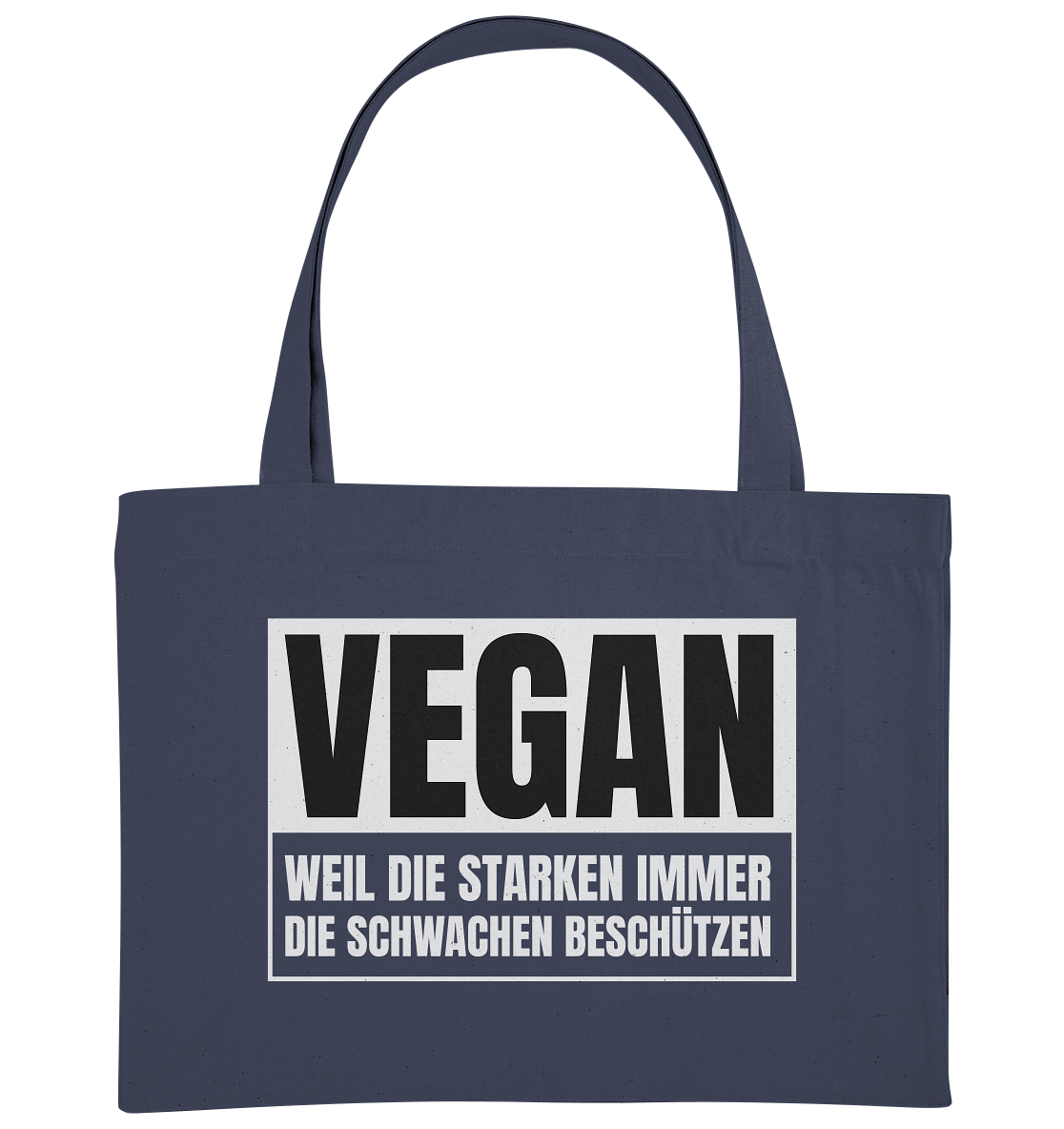 Vegan Weil die Starken die Schwachen beschützen - Stanley/Stella Einkaufstasche