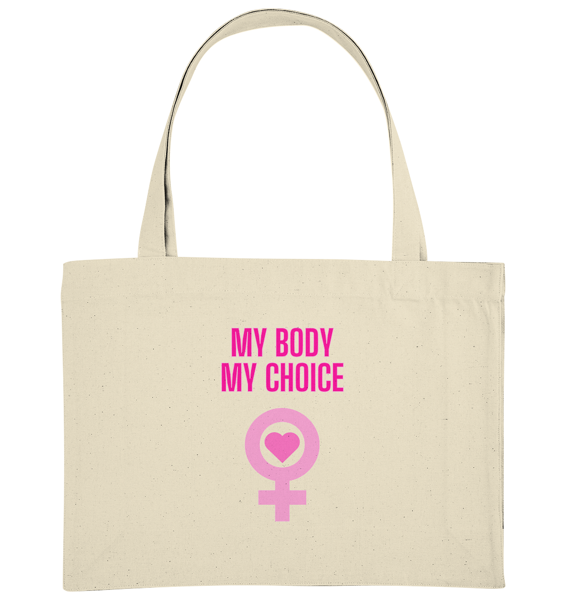 My Body My Choice "Pink Power Edition" - Organic Shopping-Bag