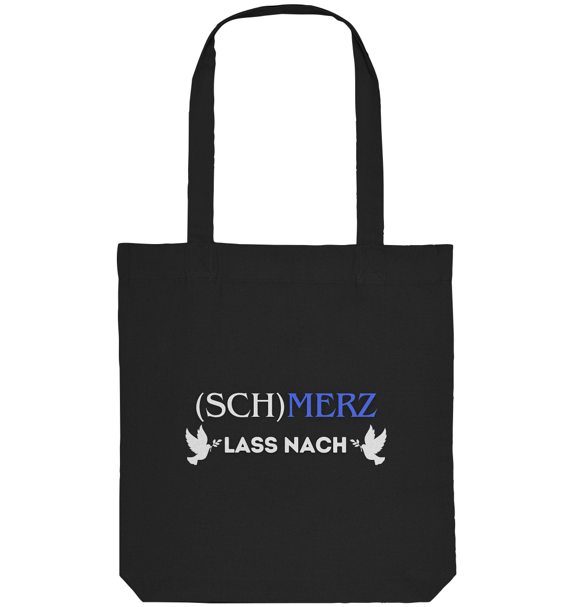 (Sch)merz lass nach - Organic Tote-Bag