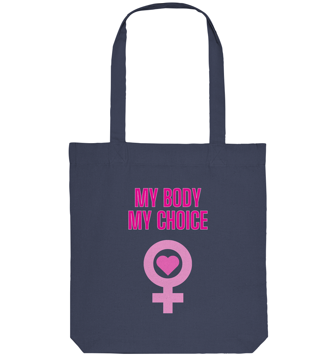 My Body My Choice "Pink Power Edition" - Organic Tote-Bag