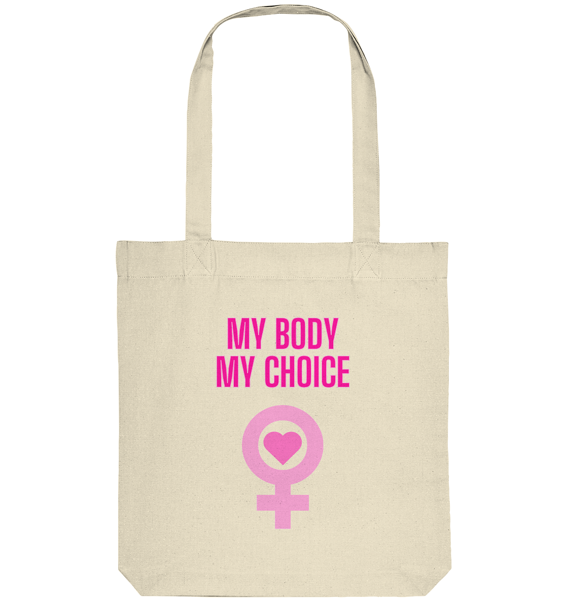 My Body My Choice "Pink Power Edition" - Organic Tote-Bag