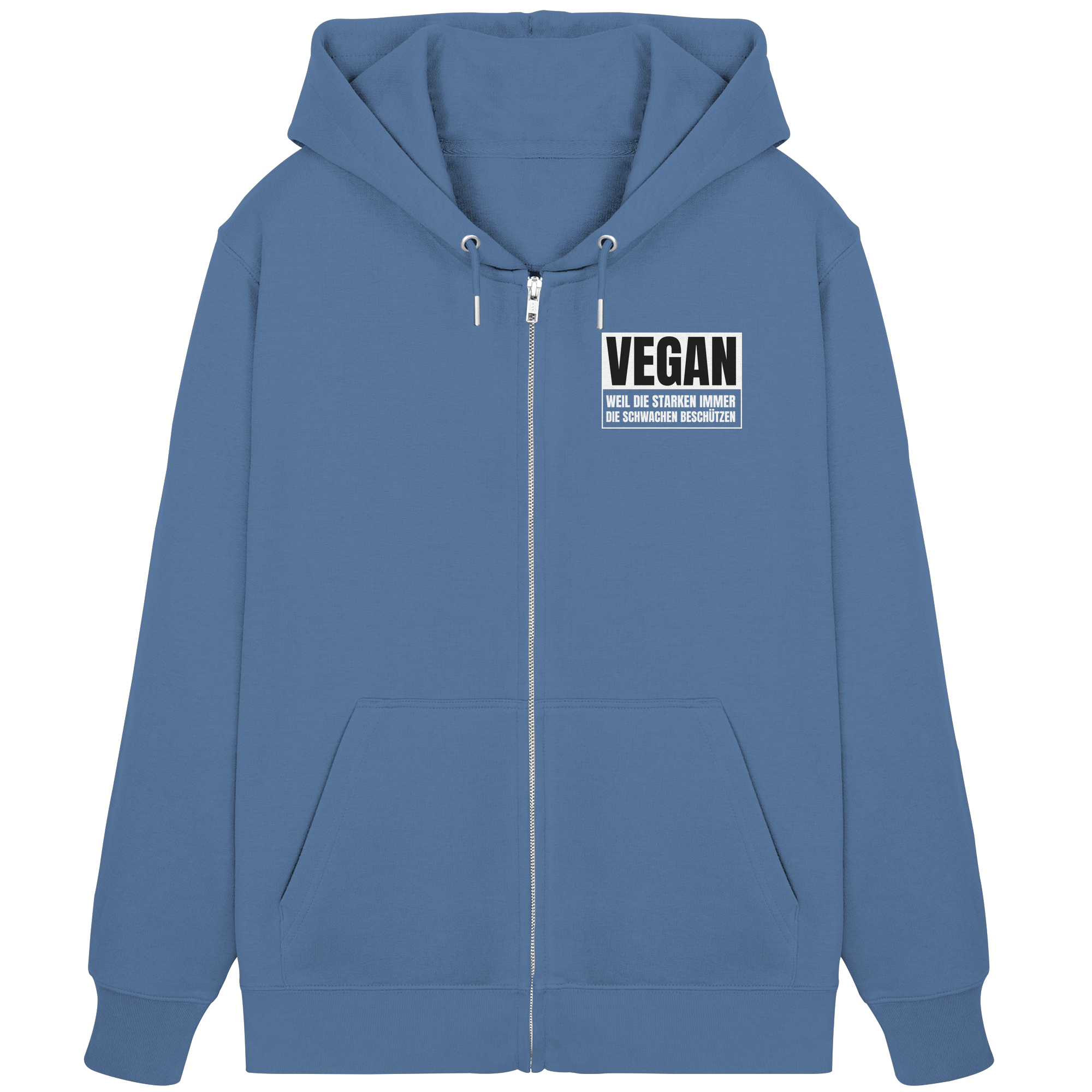 Vegan Weil die Starken die Schwachen beschützen - Unisex Sweatjacke