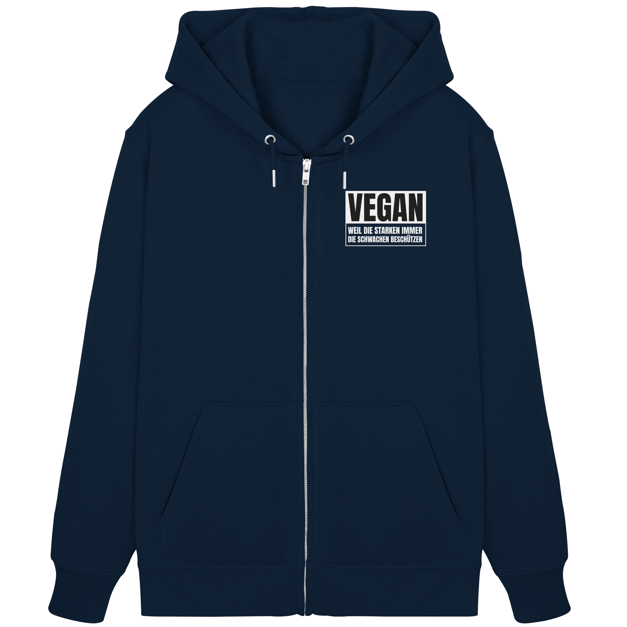 Vegan Weil die Starken die Schwachen beschützen - Unisex Sweatjacke