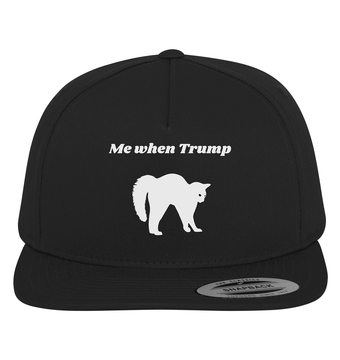 Me When Trump - Premium Snapback