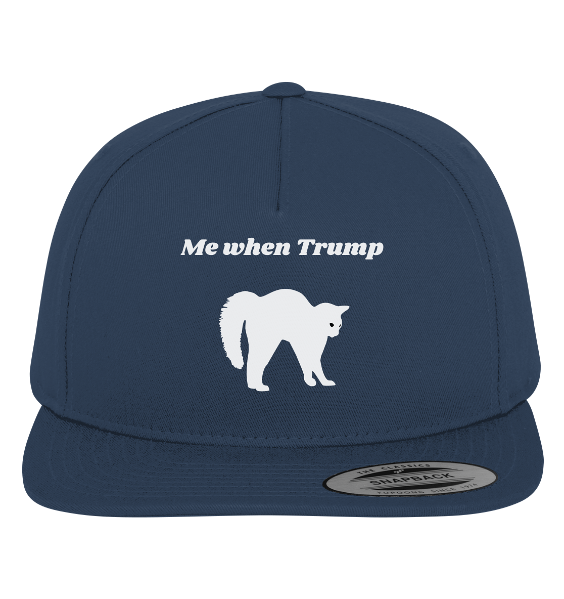 Me When Trump - Premium Snapback