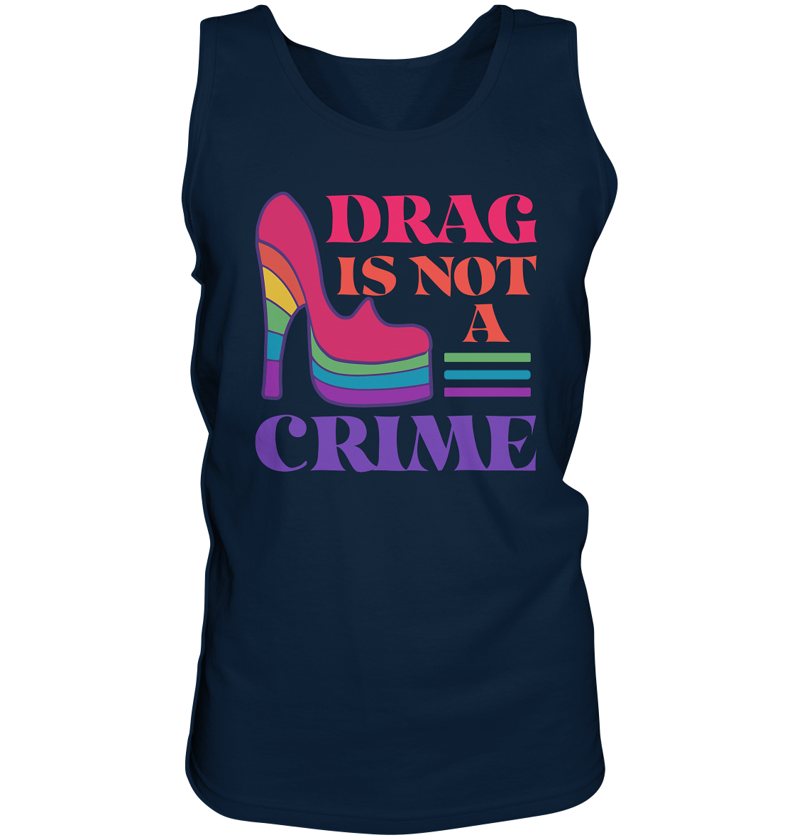 Drag is not a Crime “Männer” Tank-Top