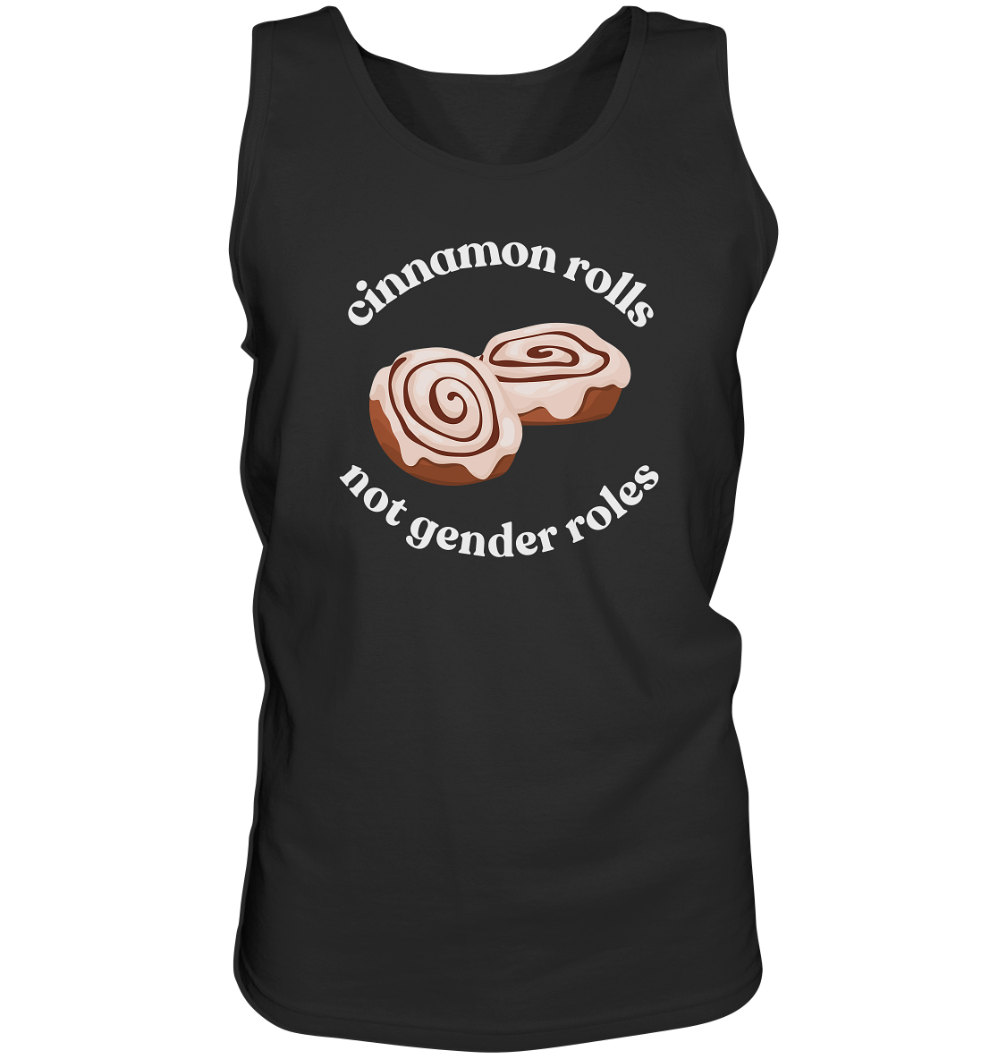 Cinnamon Rolls not Gender Roles - Tank-Top