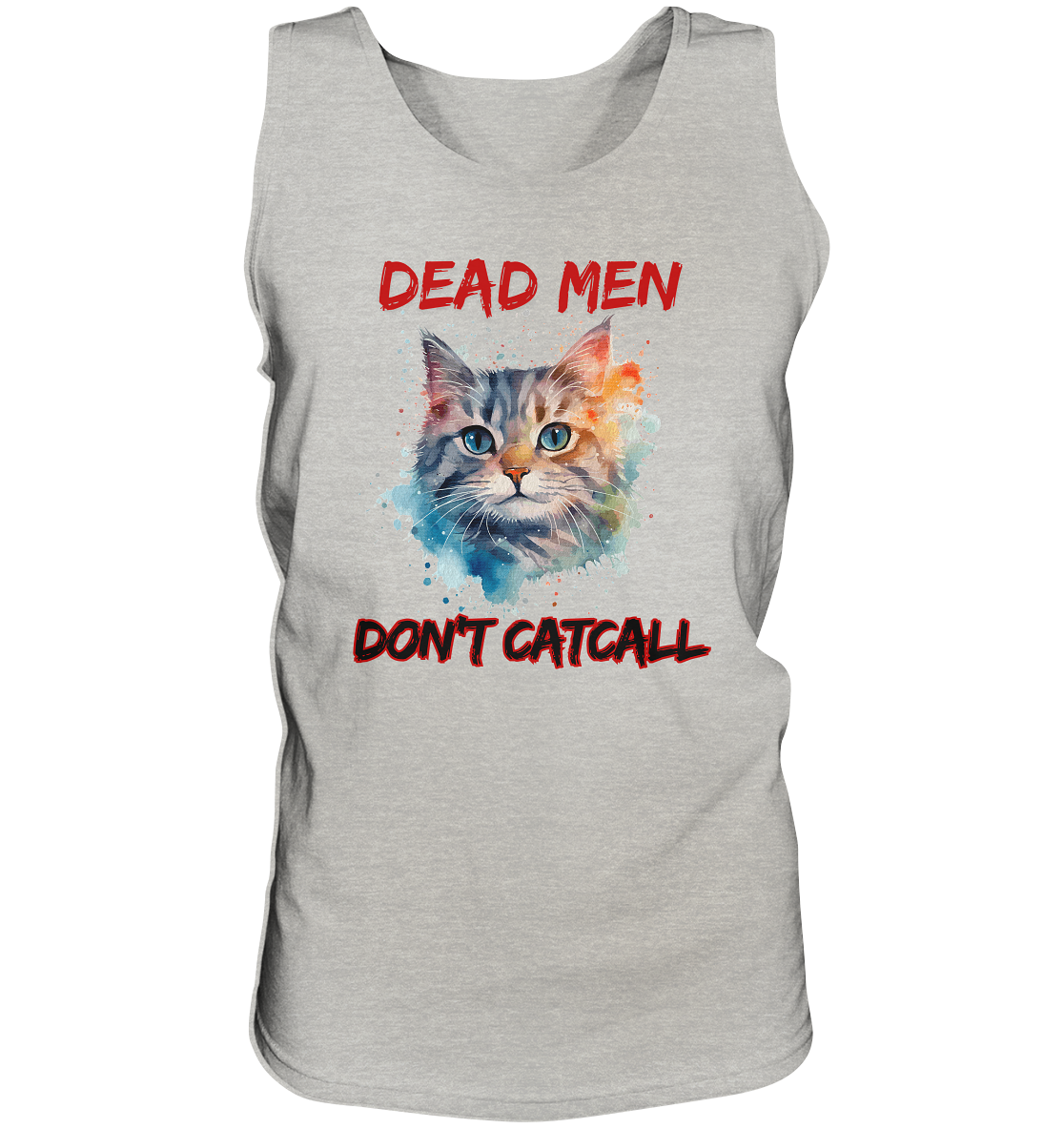 Dead Men don't Catcall (schwarze Schrift) “Männer” Tank-Top