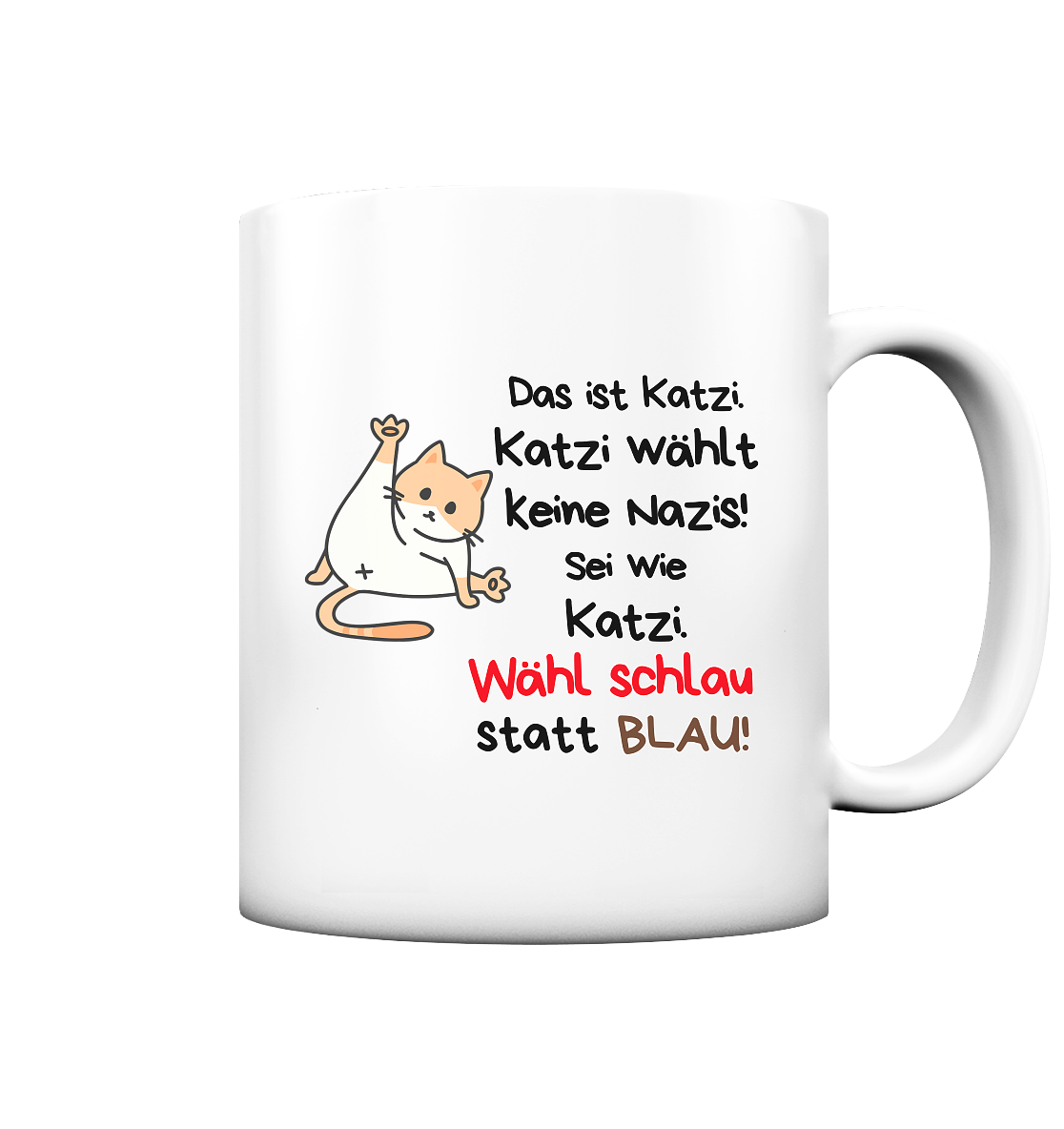 Katzi wählt keine Nazis! Tasse (matt)