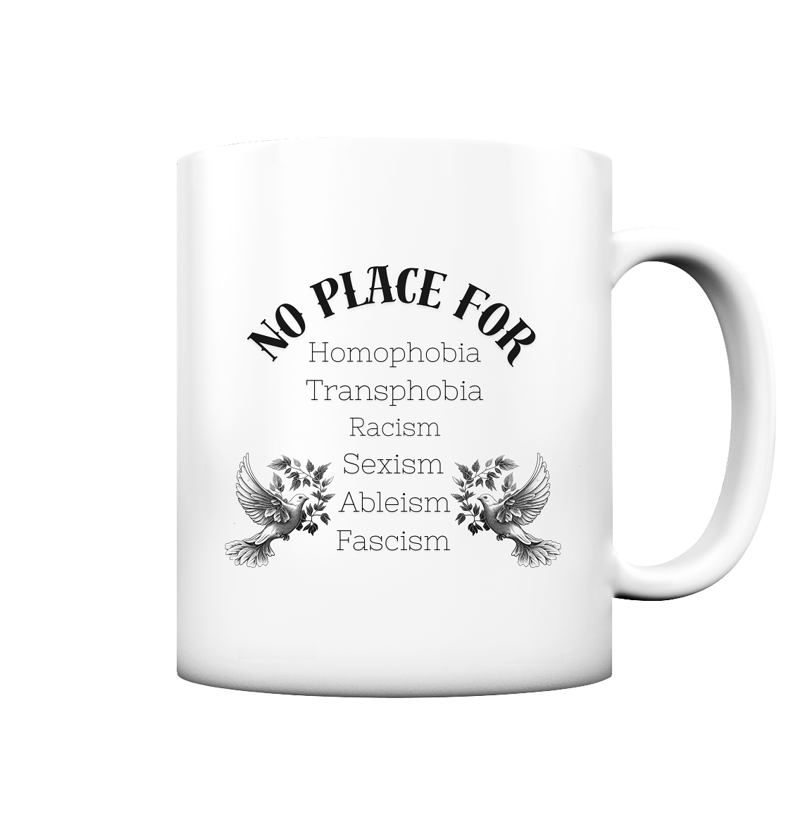 No Place For (schwarze Schrift) - Tasse (matt)