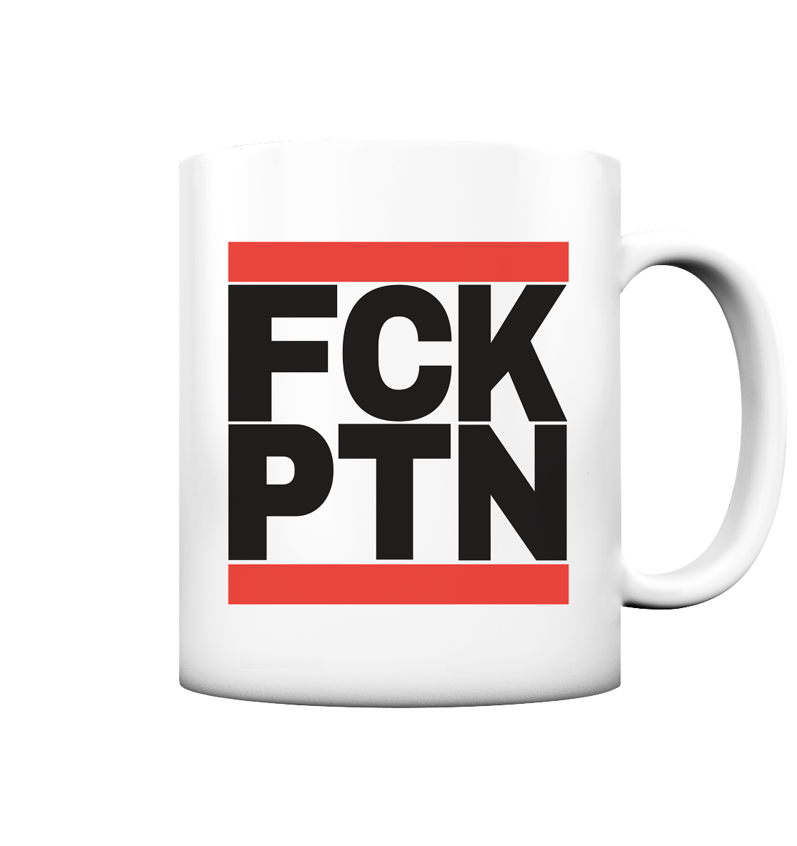 FCK PTN (schwarze Schrift) - Tasse matt