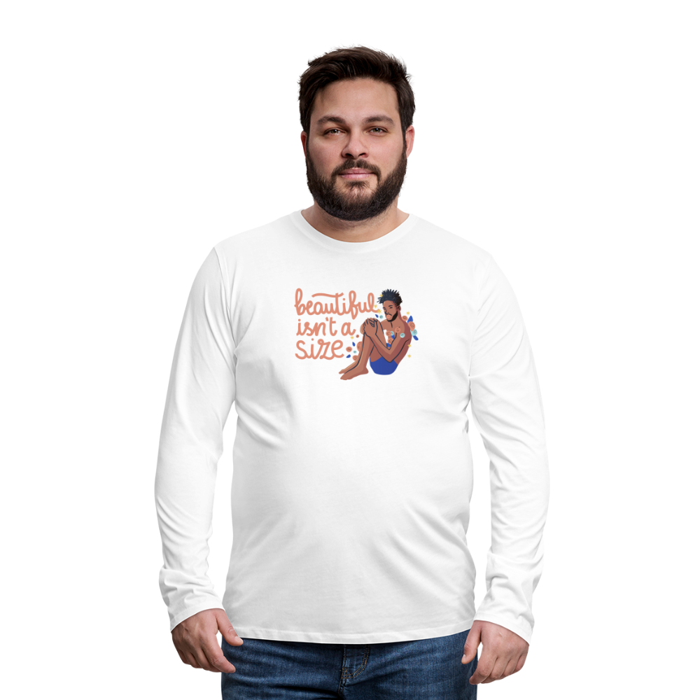 Beautiful isn't a Size "Männer" Langarmshirt - weiß