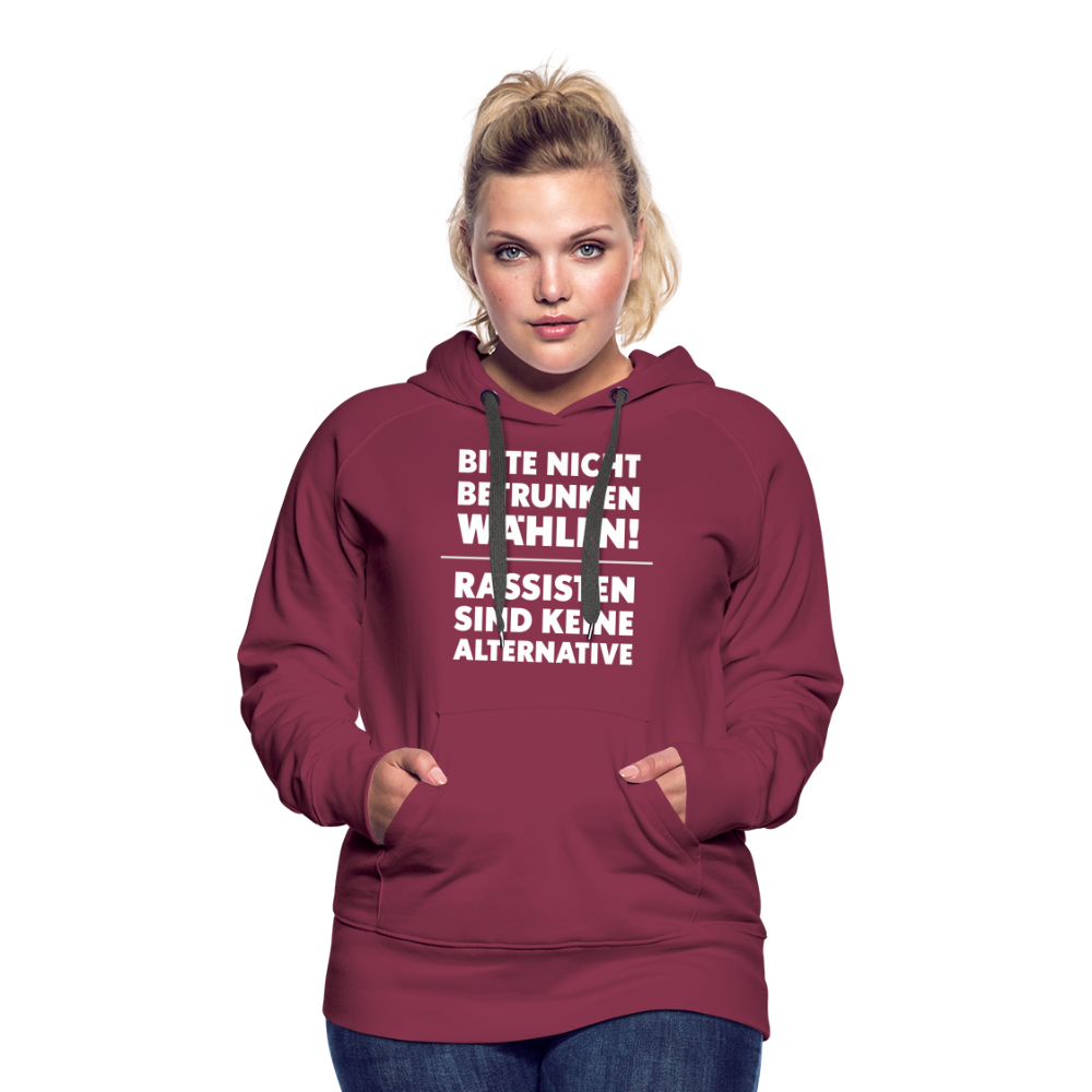 Bitte nicht betrunken wählen "Frauen" Hoodie - Bordeaux